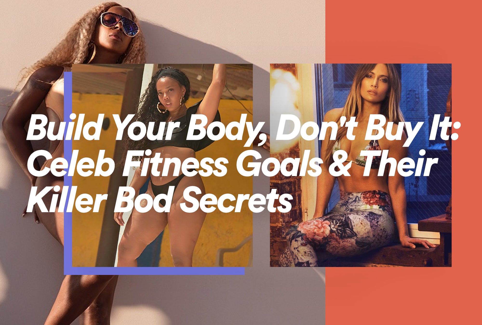 Celeb Fitness Goals and Their Killer Bod Secrets