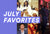 July Favorites July Favorites