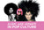 Iconic Wig Moments in Pop Culture