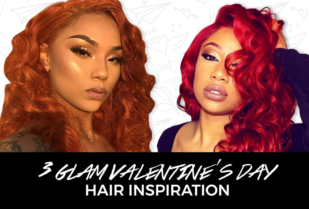 3 Glam Valentine'd Day Hair Inspiration