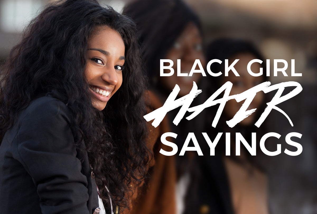 Illustration of classic Black girl hair sayings alongside braided hairstyles