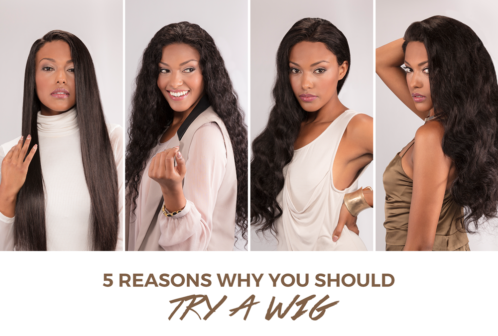 5 Reasons You Should Try a Wig